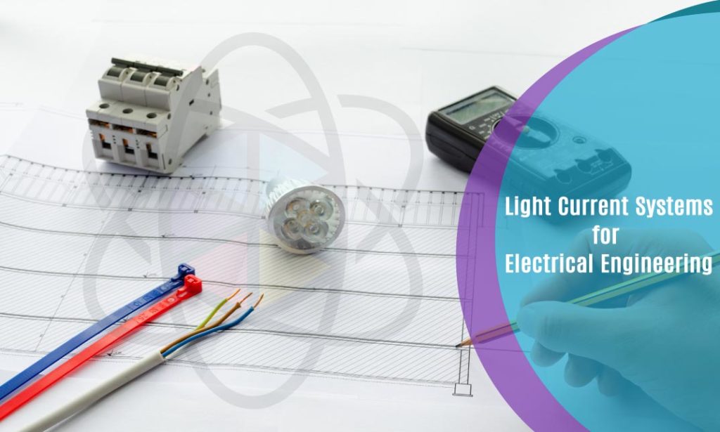 Light Current Systems for Electrical Engineering One Education