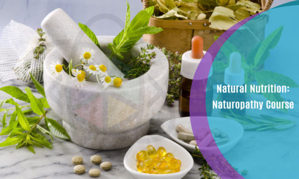 Natural Nutrition: Naturopathy Course – One Education