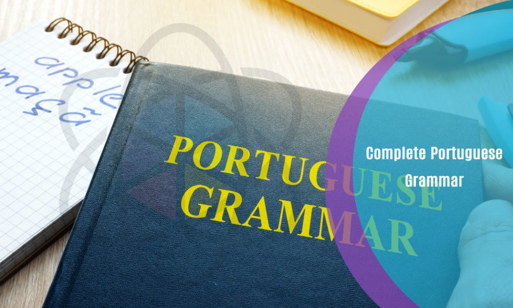 Complete Portuguese Grammar – One Education