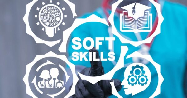 The Importance of Soft Skills in Healthcare Professions